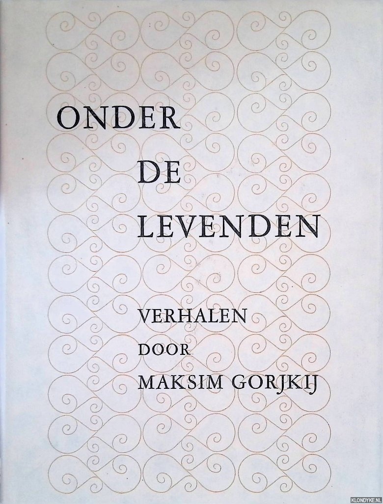 Gorjkij, Maksim - Onder de levenden, verhalen