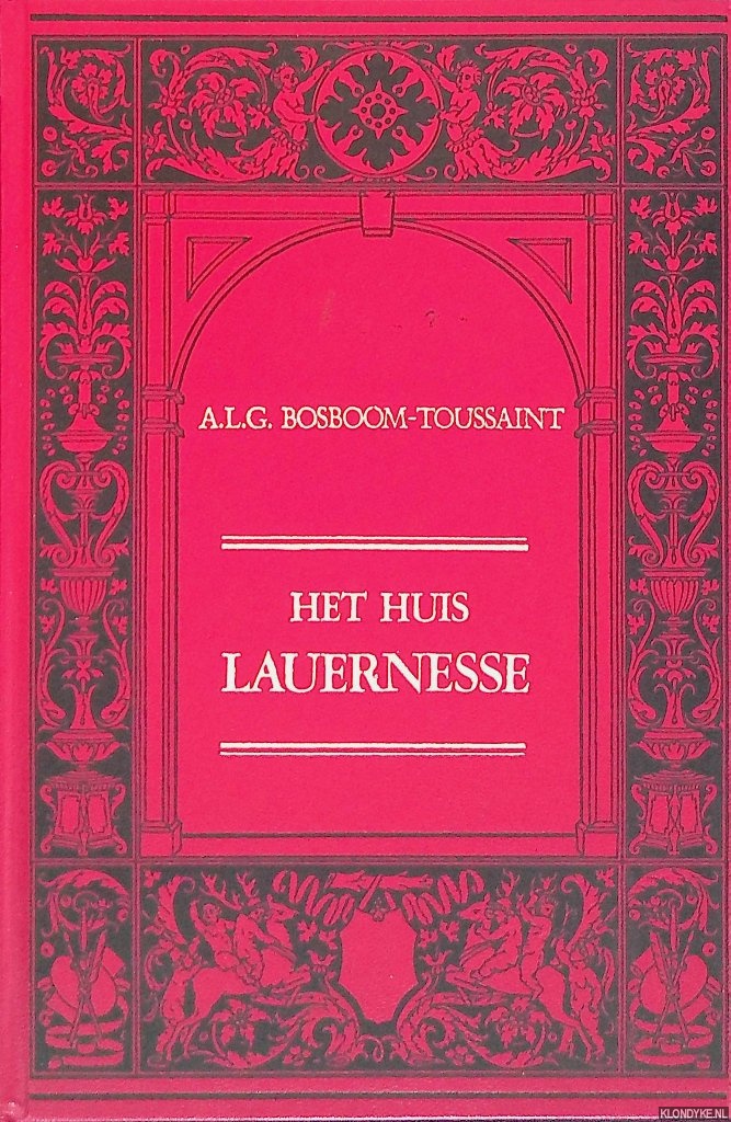 Bosboom-Toussaint, A.L.G. - Het huis Lauernesse