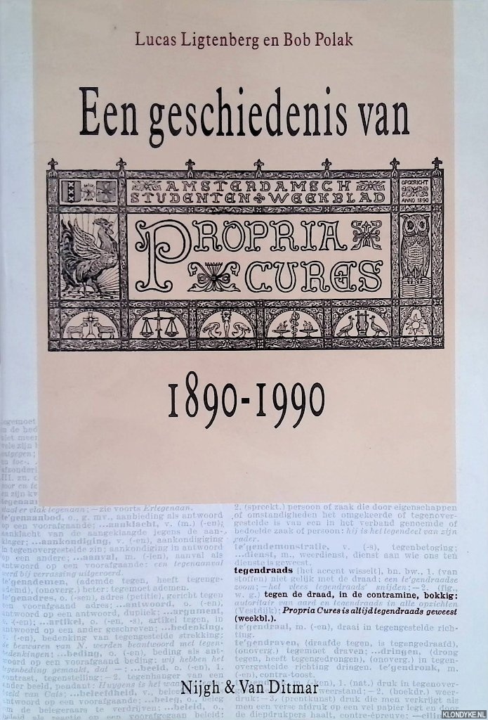 Ligtenberg, Lucas & Bob Polak - Een geschiedenis van Propria Cures 1890-1990