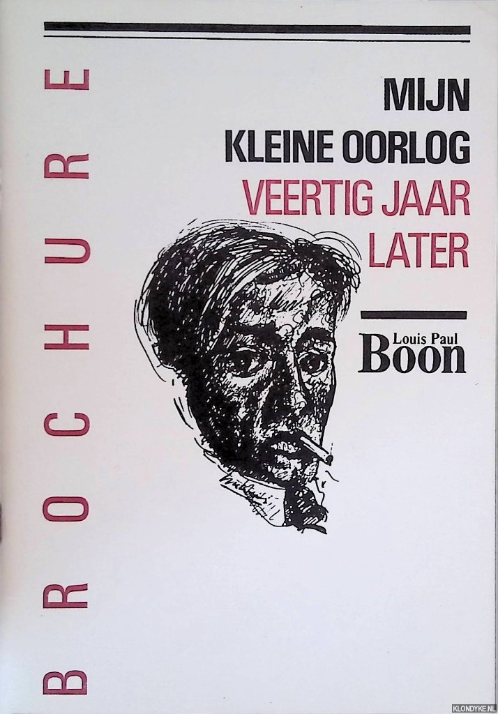 Boon, Louis Paul - Mijn kleine oorlog: veertig jaar later