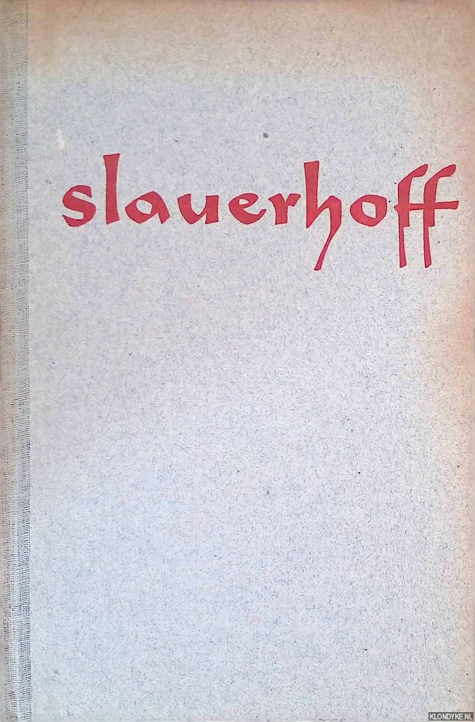 Slauerhoff, J. - In memoriam J. Slauerhoff: bij zijn tienden sterfdag
