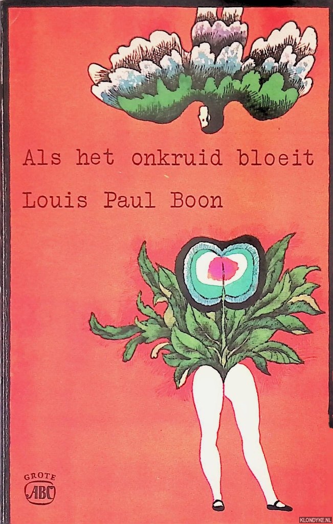 Boon, Louis Paul - Als het onkruid bloeit