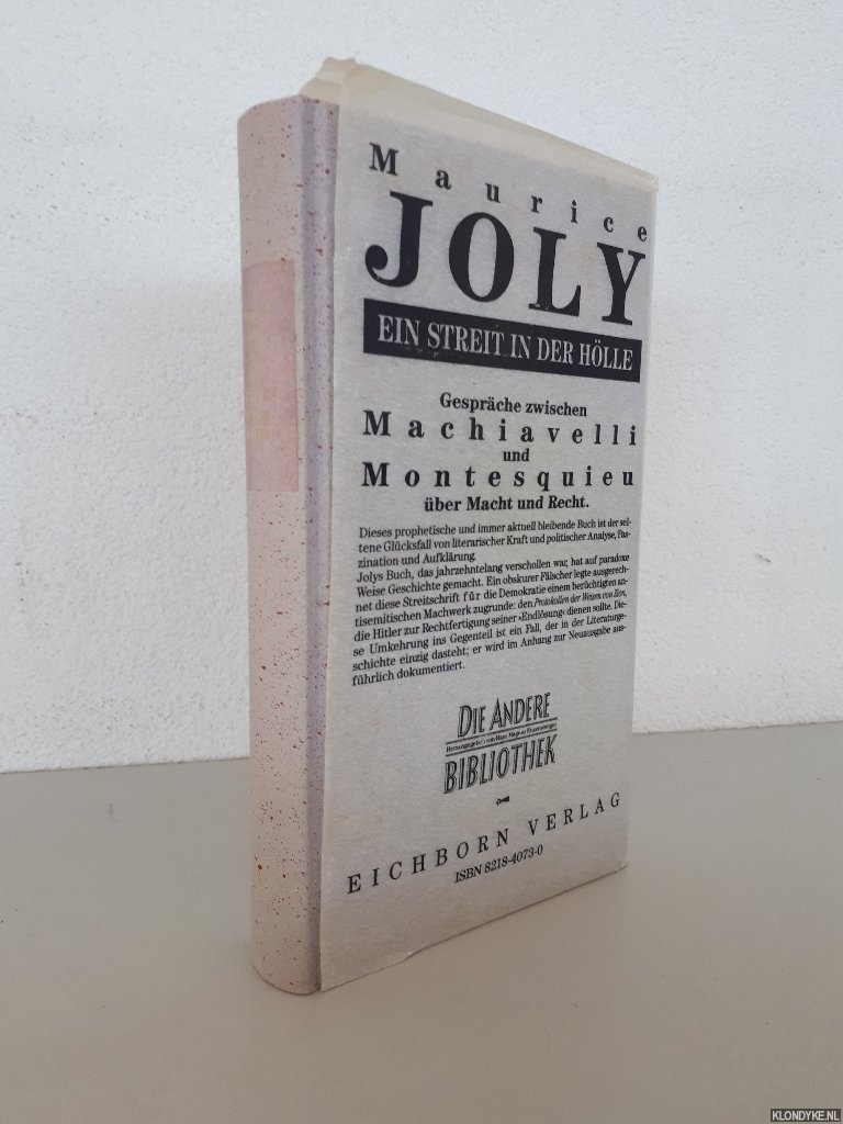 Jolly, Maurice - Maurice Jolly: ein STreit in der Hlle: Gesprche zwischen Machiavelli und Montesquieu ber Macht und Recht