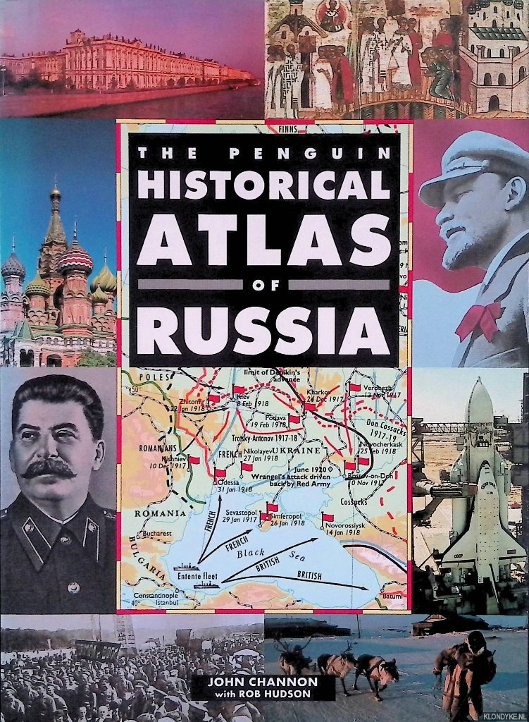Channon, John & Robert Hudson - The Penguin Historical Atlas of Russia