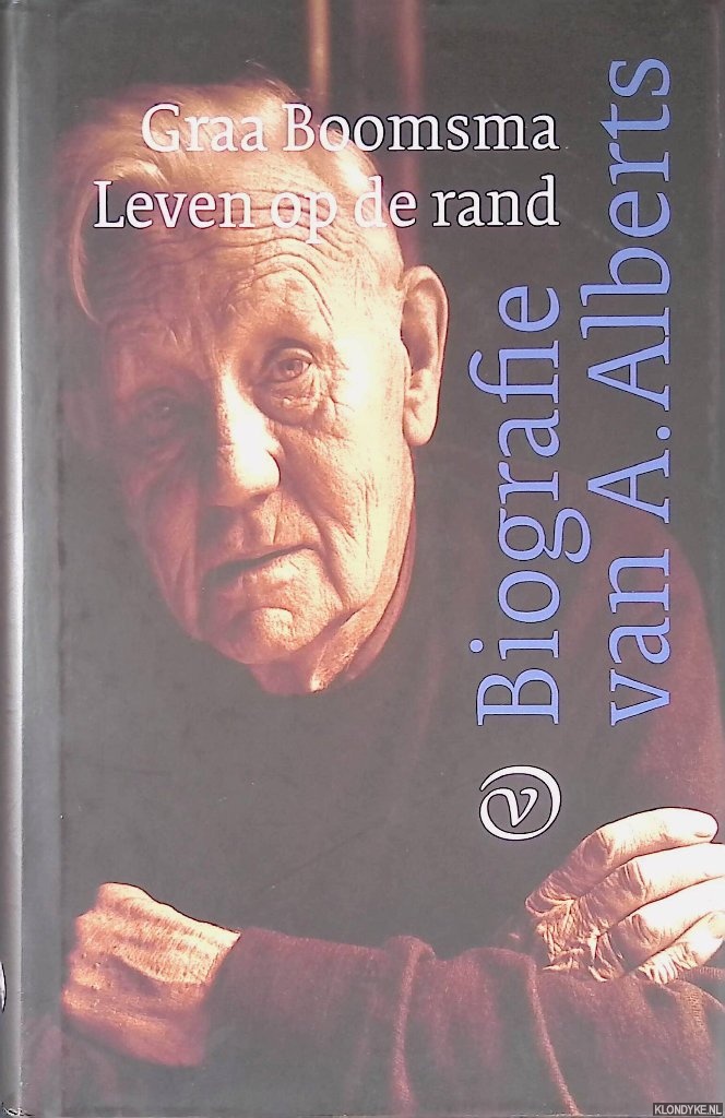 Boomsma, Graa - Leven op de rand: biografie van A. Alberts
