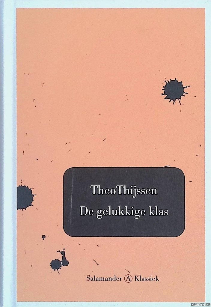 Thijssen, Theo - De gelukkige klas