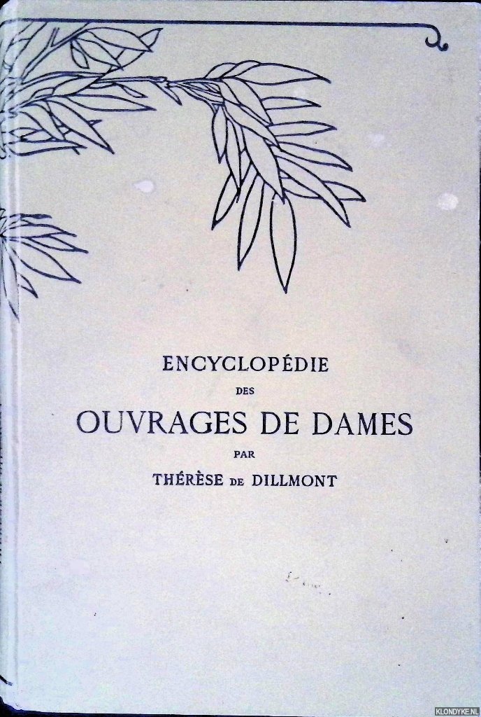 Dillmont Thrse de - Encyclopdie des ouvrages de dames