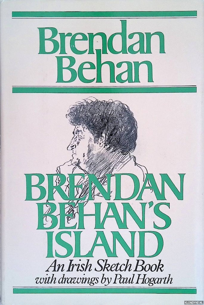 Behan, Brendan & Paul Hogarth (drawings) - Brendan Behan's Island: An Irish Sketch Book