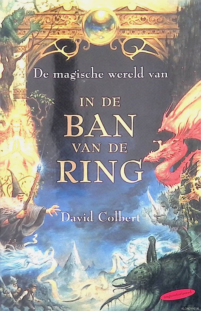 Colbert, David - De magische wereld van In de ban van de Ring