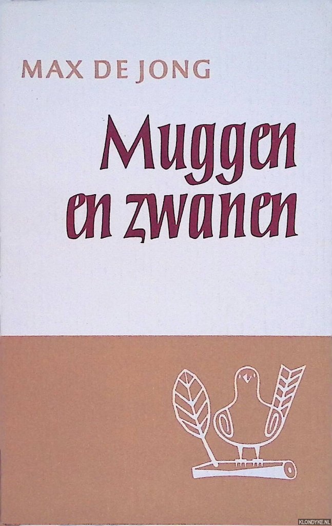 Jong, Max de - Muggen en zwanen: gedichten