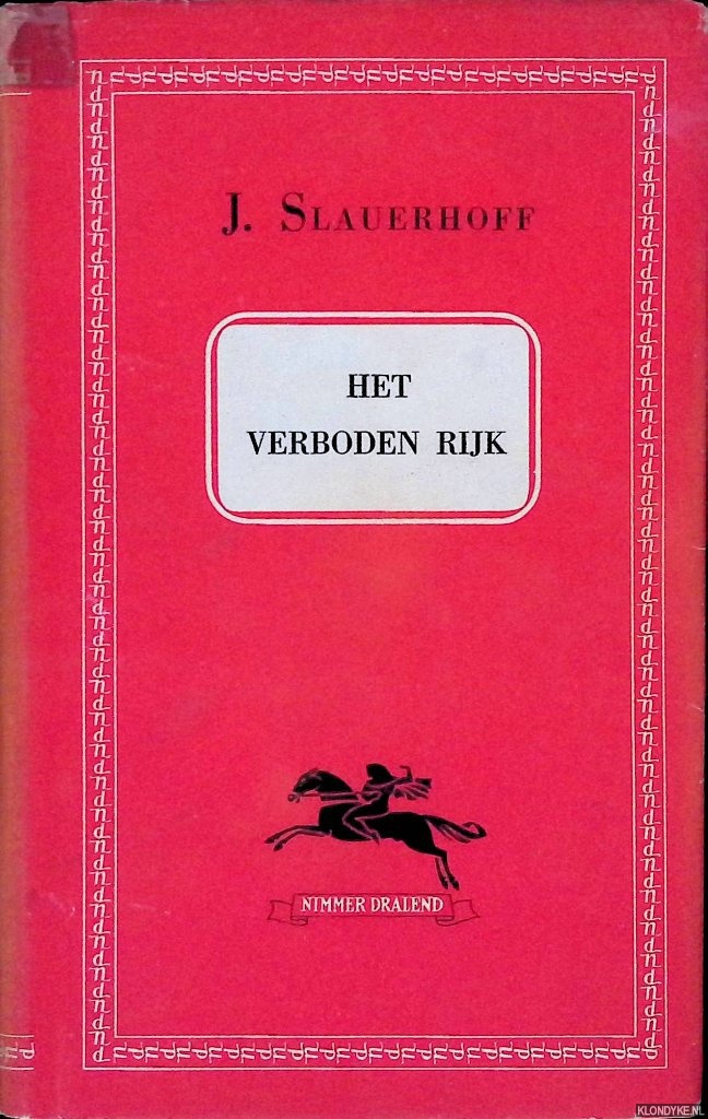 Slauerhoff, J. - Het verboden rijk