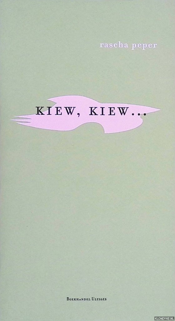 Peper, Rasche - Kiew, kiew. . .