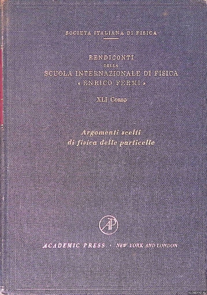 Steinberger, J. (editor) - Selected Topics in Particle Physics