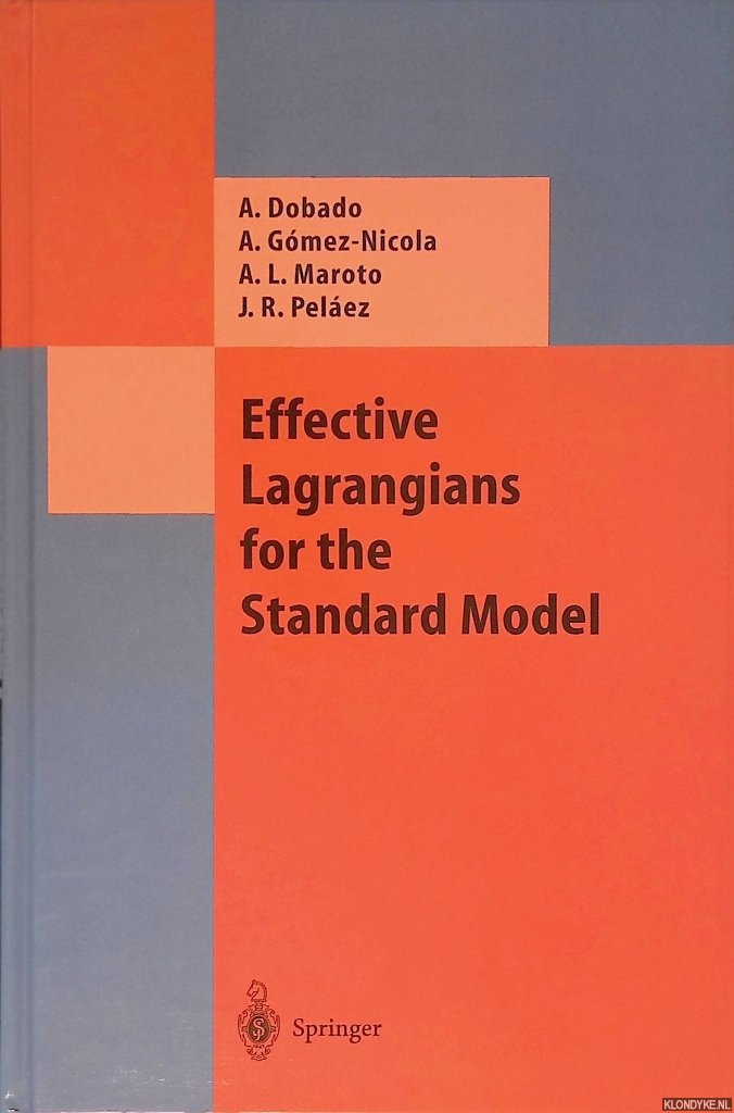 Dobado, A. - and others - Effective Lagrangians for the Standard Model