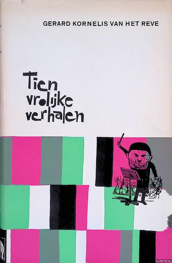 Reve, Gerard Kornelis van het - Tien vrolijke verhalen