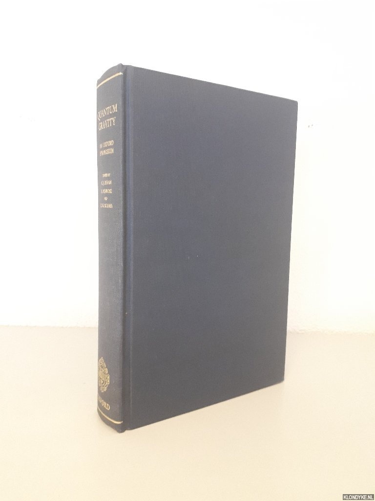 Isham, C.J. - and others (editors) - Quantum Gravity: An Oxford Symposium