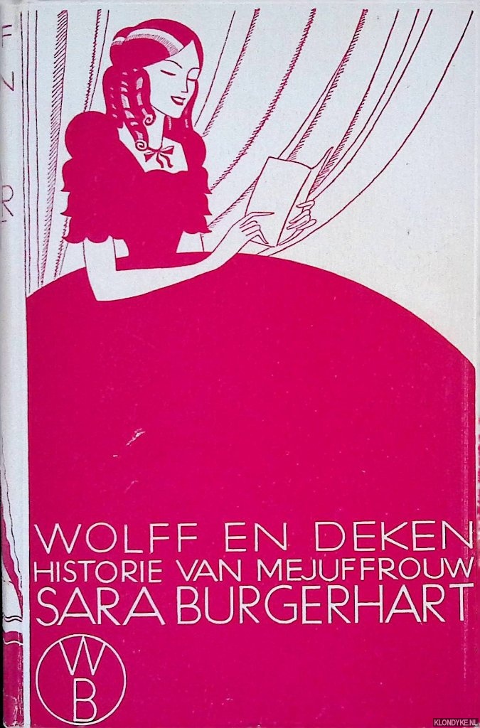 Wolff Betje & Aagje Deken - Historie van mejuffrouw Sara Burgerhart