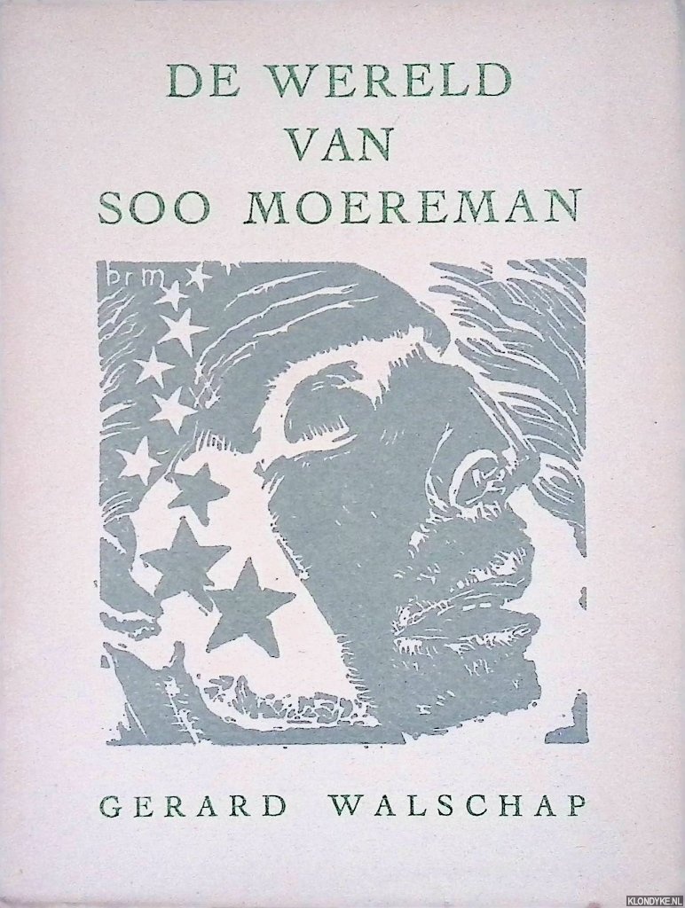 Walschap, Gerard - De wereld van Soo Moereman