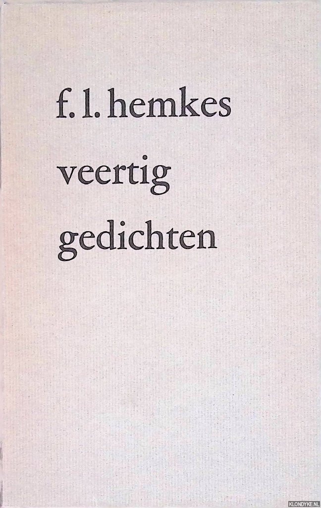 Hemkes, F.L. - Veertig gedichten