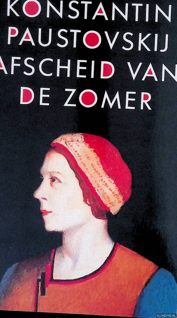 Konstantin, Paustovski - Afscheid van de zomer en andere verhalen