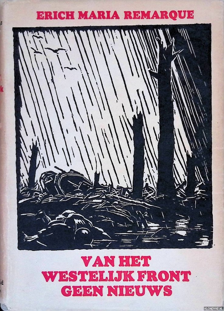 Remarque, Erich Maria - Van het westelijk front geen nieuws