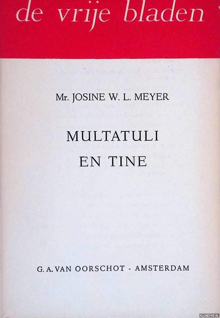 Meyer, Josine W.L. - Multatuli en Tine