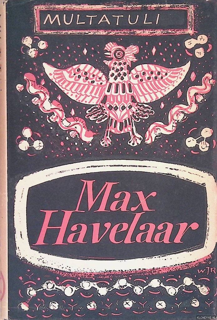 Multatuli (= Eduard Douwes Dekker) - Max Havelaar: naar het authentieke handschrift uitgegeven en ingeleid door Dr. G. Stuiveling