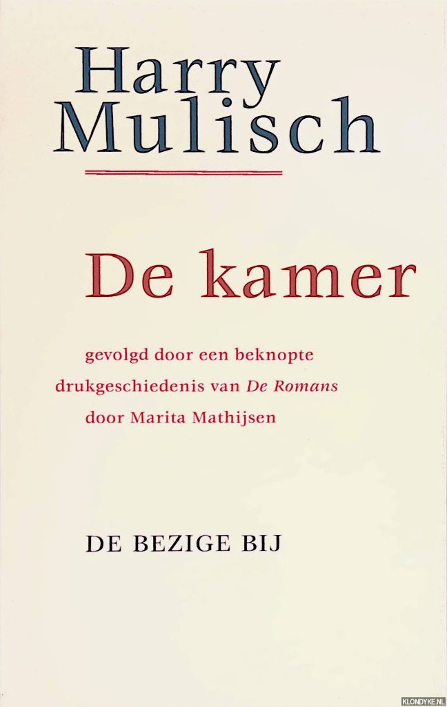 Mathijsen, Marita - De kamer: gevolgd door een beknopte drukgeschiedenis van De Romans