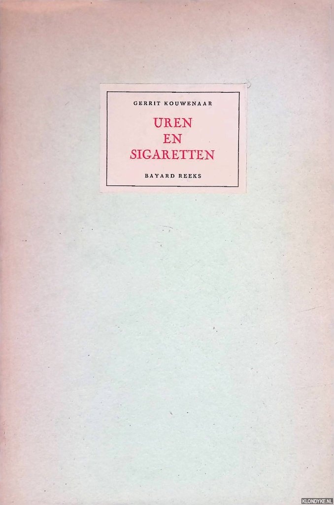 Kouwenaar, Gerrit - Uren en sigaretten: twee novellen