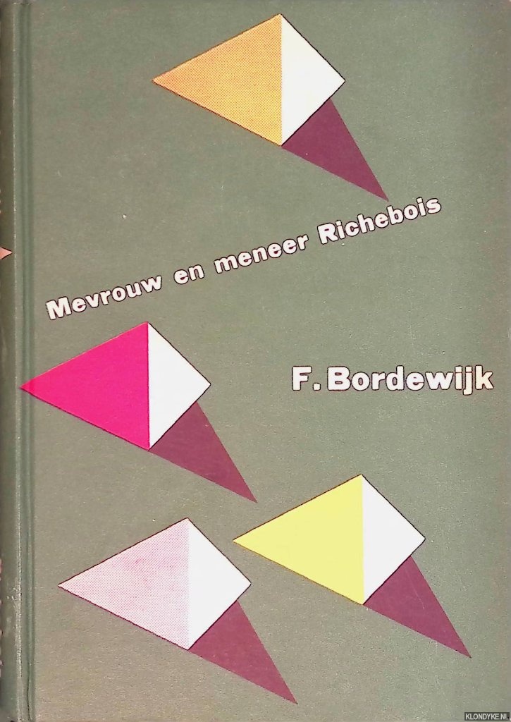 Bordewijk, F. - Mevrouw en meneer Richebois: twintig korte verhalen