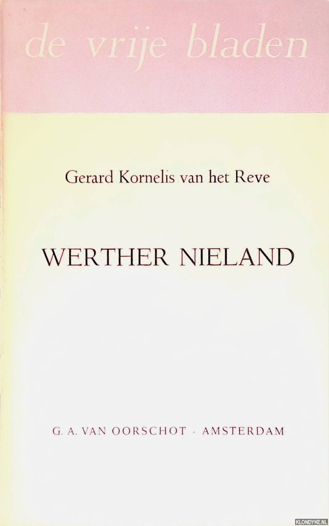 Reve, Gerard Kornelis van het - Werther Nieland *EERSTE DRUK*