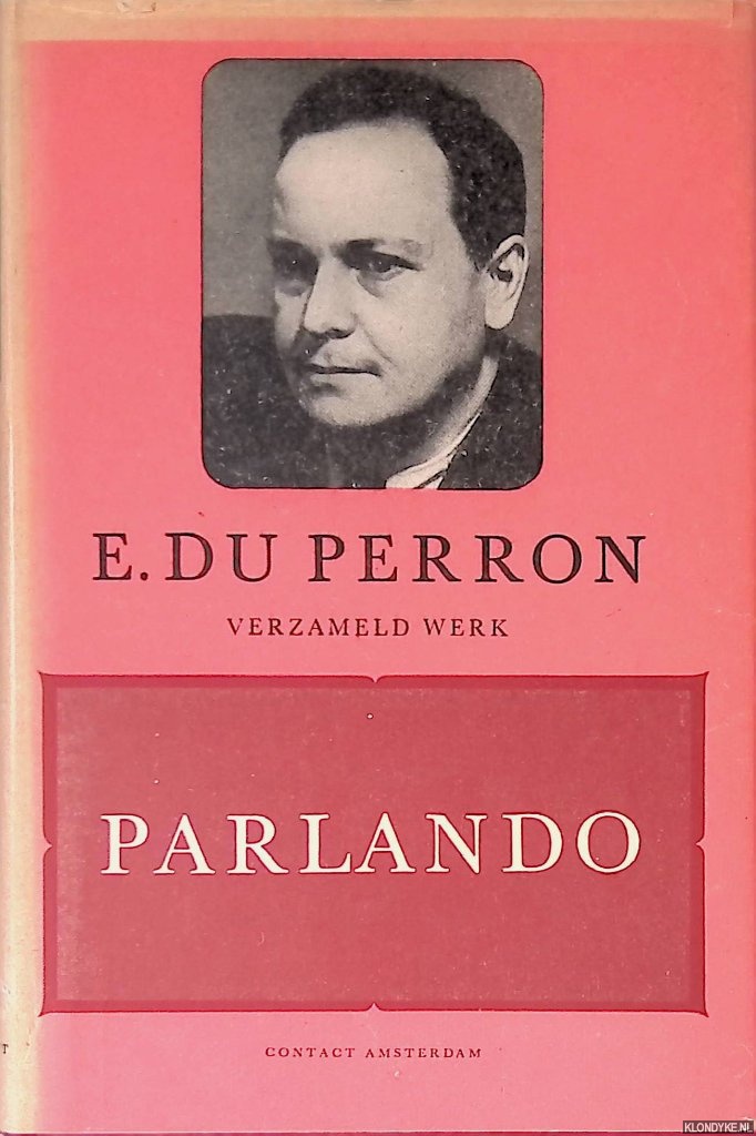Perron, E. du - Parlando: verzamelde gediichten