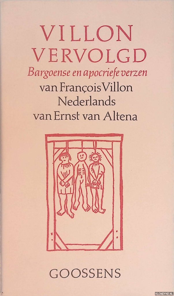 Villon, Franois - Villon vervolgd: bargoense en apocriefe verzen