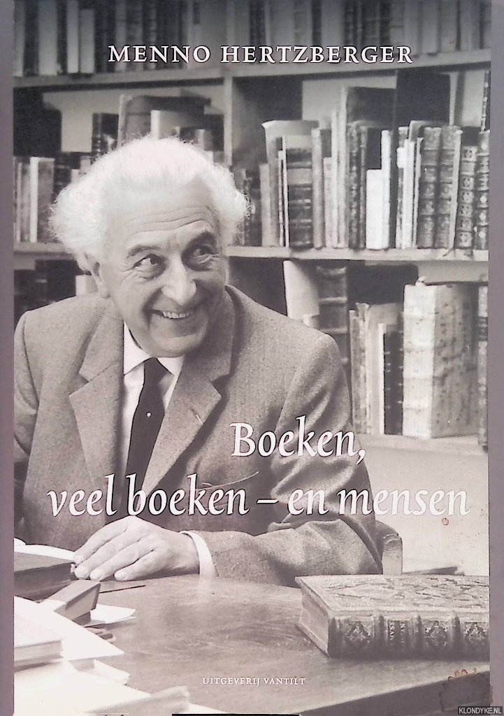 Hertzberger, Menno - Boeken, veel boeken - en mensen. Herinneringen aan Internationaal Antiquariaat Menno Hertzberger 1920-1970