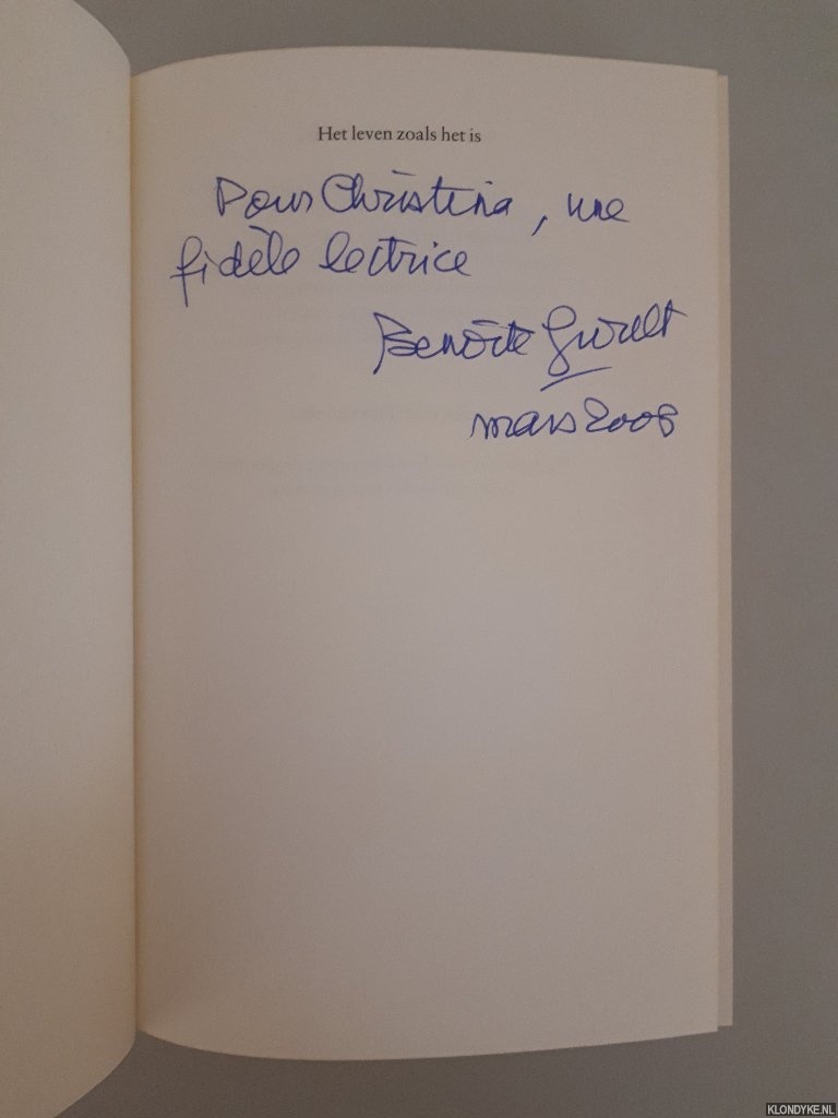 Groult, Benote - Het leven zoals het is *GESIGNEERD*