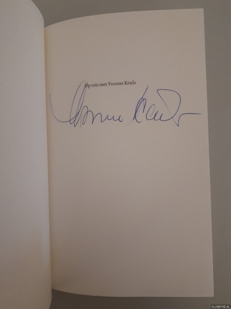 Keuls, Yvonne - Op reis met Yvonne Keuls *GESIGNEERD*