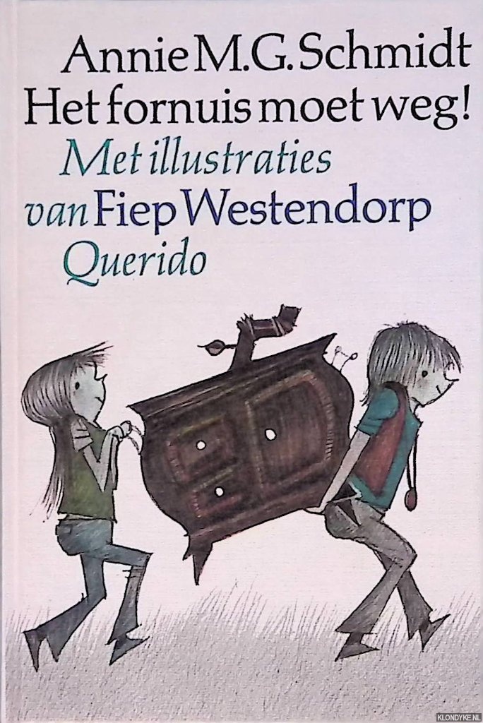 Schmidt, Annie M.G. - Het fornuis moet weg