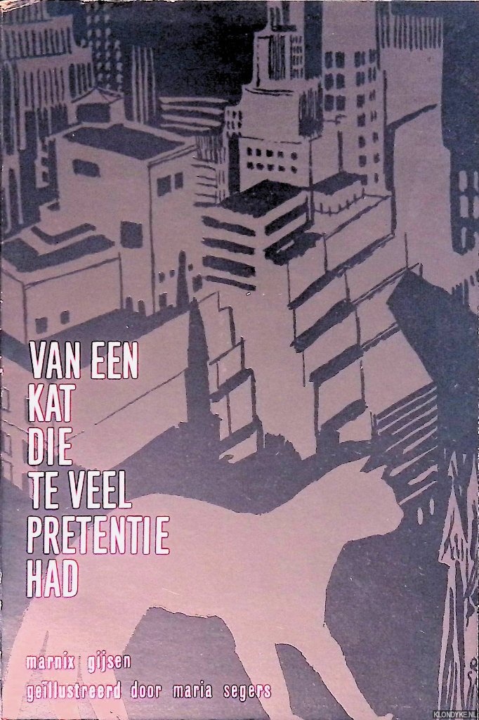 Gijsen, Marnix - Van een kat die te veel prententie had