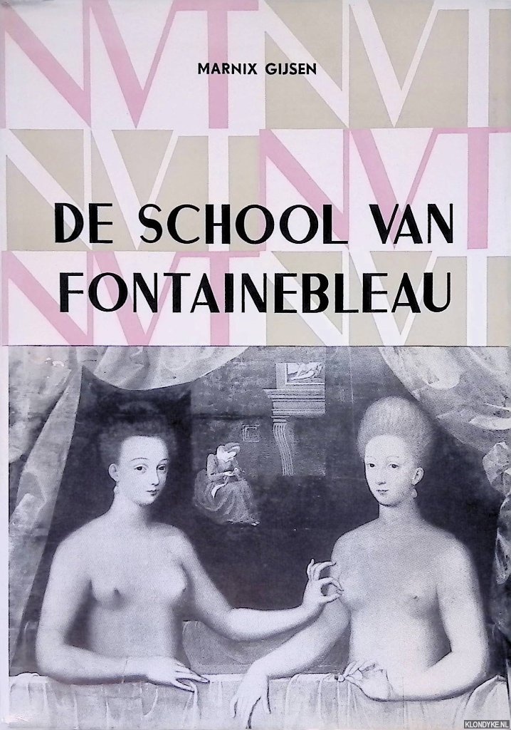 Gijsen, Marnix - De school van Fontainebleau