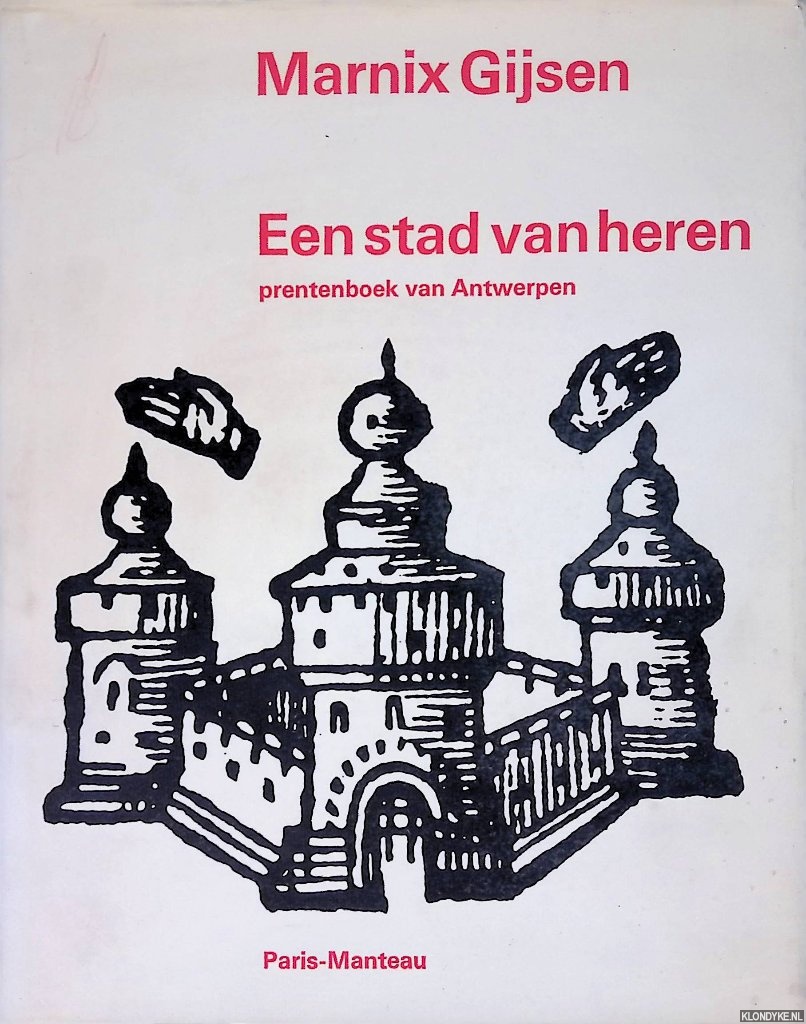 Gijsen, Marnix - Een stad van heren: prentenboek van Antwerpen