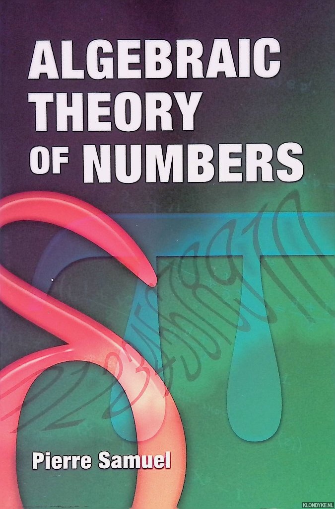 Samuel, Pierre - Algebraic Theory of Numbers
