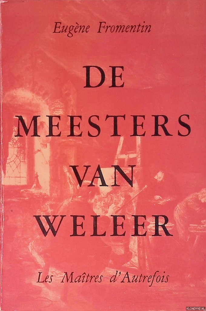 Fromentin, Eugne - De meesters van weleer