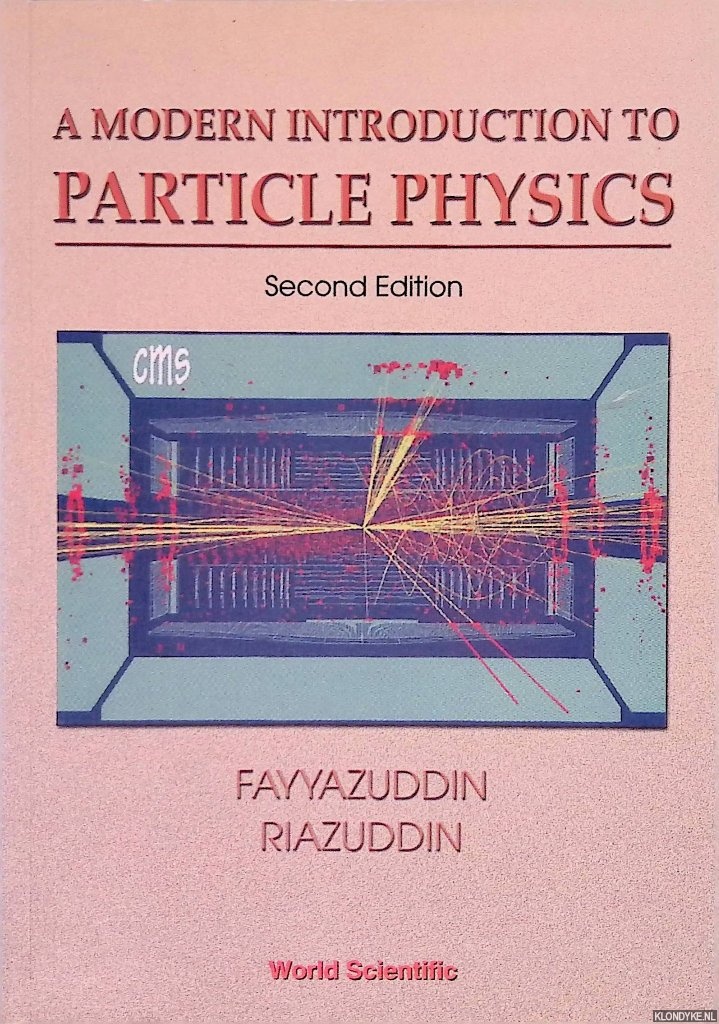 Fayyazuddin & Riazuddin - A Modern Introduction to Particle Physics - Second edition