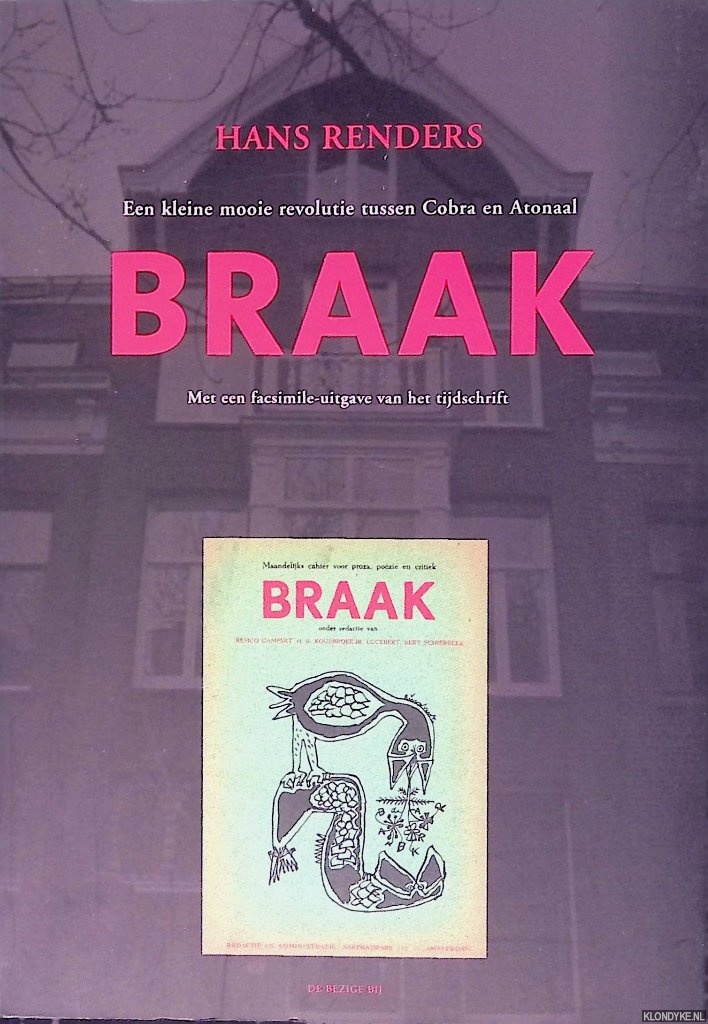 Renders, Hans - Braak: een kleine mooie revolutie tussen Cobra en Atonaal
