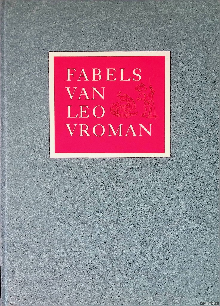 Vroman, Leo & Peter Vos (prenten) - Fabels van Leo Vroman