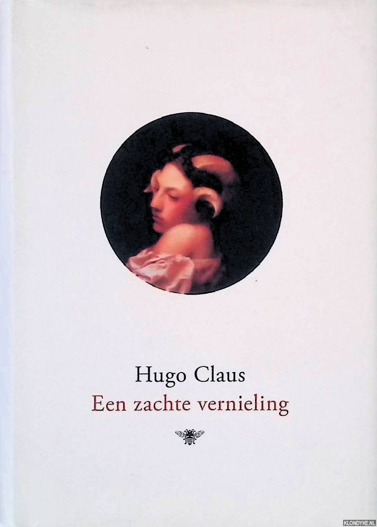 Claus, Hugo - Een zachte vernieling