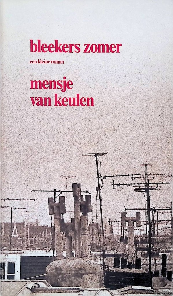 Keulen, Mensje van - Bleekers zomer: een kleine roman
