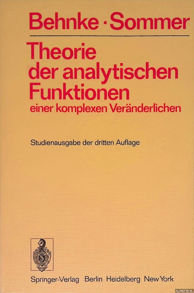 Behnke, H. & F. Sommer - Theorie der analytischen Funktionen: einer komplexen Vernderlichen - Studienausgabe der dritten Auflage