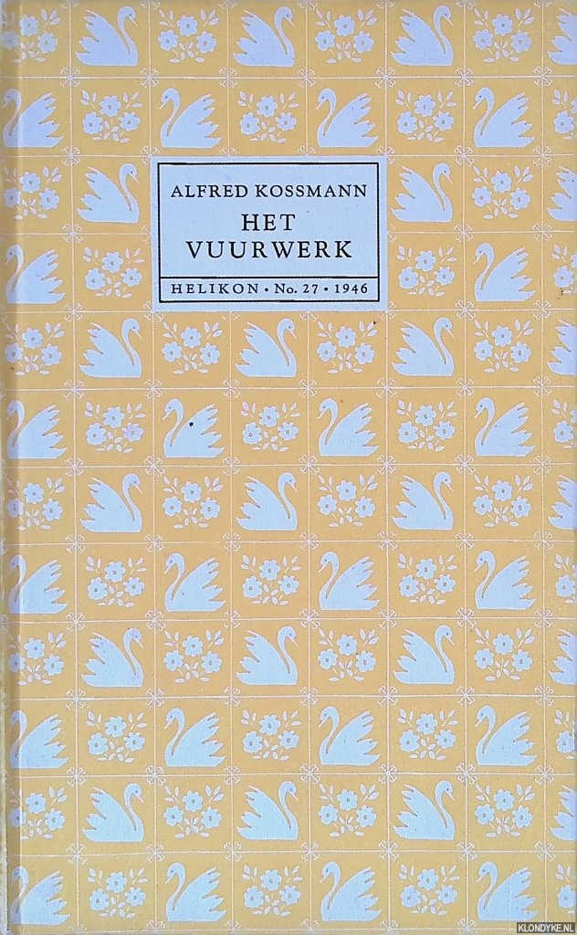 Kossmann, Alfred - Het vuurwerk