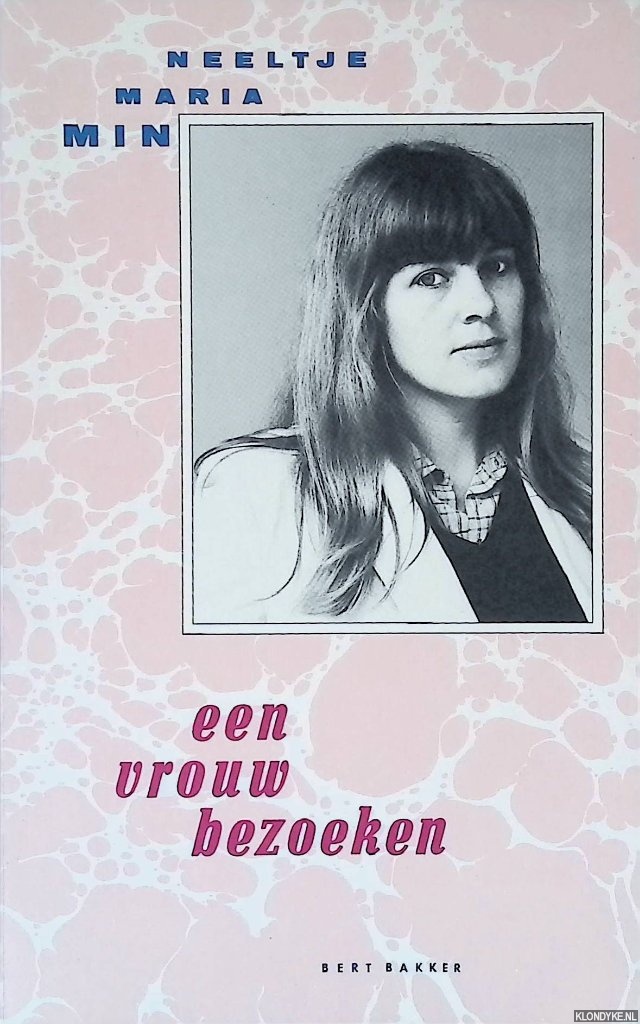Min, Neeltje Maria - Een vrouw bezoeken